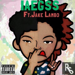 IAEGSS Feat. Jake Lambo