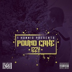 Izzy- Pound Cake (Remix)