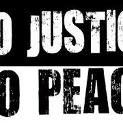 No Justice No Peace - YaBoiPhoenix