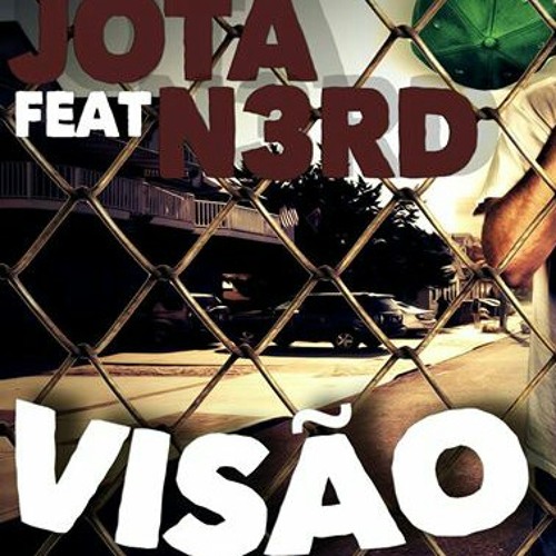 Jotta -Visão (Feat:N3RD)