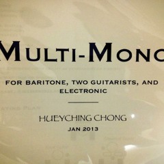 Multi-Mono (2013) for Baritone, 2 Guitars, and Electronic