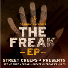 Street Creeps - Set Me Free (The Freak EP)