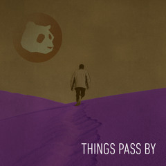 Things Pass By (Mix)