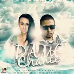 DAME UN CHANCE (feat. Maria Hajto)