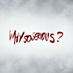 Why So Serious w/ MyLegend