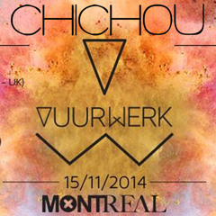 Chichou @ VUURWERK Montreal Leuven UPPER-ROOM 23h - 1h 15-11-2014