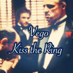 VEGO - KISS THE RING