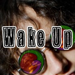 Wake Up - Smoking Glasses