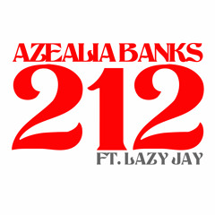 Azealia Banks - 212 Ft. Lazy Jay (Sticky K Remix) [ Trap For Real ]