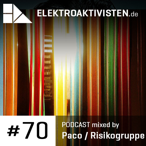 Paco / Risikogruppe | Adlerholz | www.elektroaktivisten.de Podcast #70
