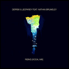 Derrek & Jeopardy Feat. Nathan Brumley - Rising (Dendix &B - Look Remix)