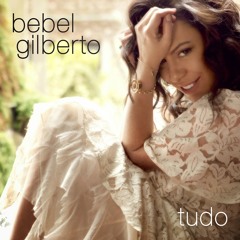 Bebel Gilberto, Tout Est Bleu