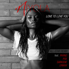 Love To Love You Remix Niyola Feat. Phyno, Sarkodie, Lynxxx and Poe