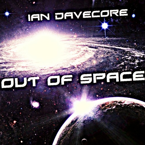 Ian Davecore - Out Of Space (Original Mix)