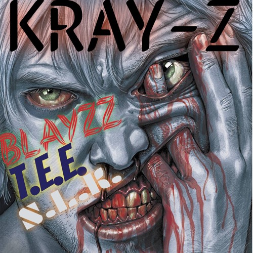 Blayzz - Kray-Z (Feat T.E.E. & S.L.K.)