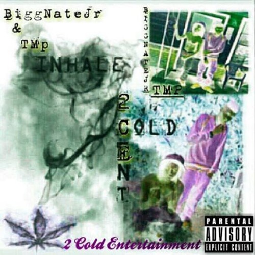 Welcome To The Ratchet 2ce INHALE BiggNateJr & Tmp