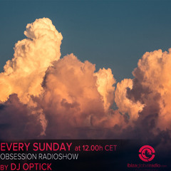 Dj Optick - Obsession - Ibiza Global Radio - 09.11.2014