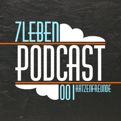 7LEBEN Podcast #001 - Katzenfreund