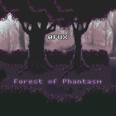 Forest of Phantasm