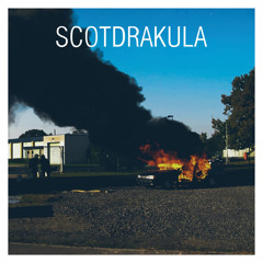 SCOTDRAKULA - Kill What You Love