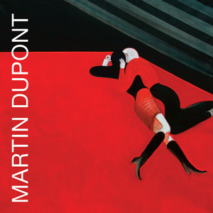 Martin Dupont - Just Because