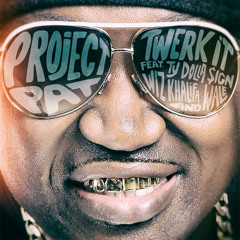 Project Pat - Twerk It ft. Ty Dolla $ign, Wiz Khalifa & Wale (DigitalDripped.com)