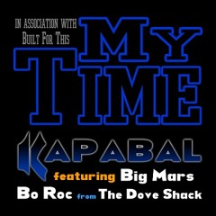 My Time feat. Big Mars & Bo Roc (The Dove Shack)