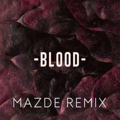 Osca - Blood (Mazde Remix)