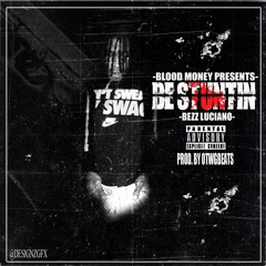 @BezzLuciano - Be Stuntin (Prod. By @OTWGBEATS)