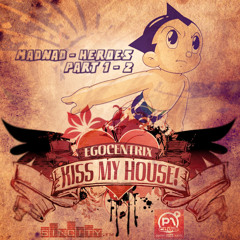 Kiss My House! 078 P1CLUB - MadNad HEROES part 1
