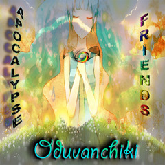 Apocalypse Friends - Oduvanchiki (Dandelions)