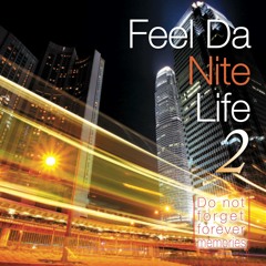 FeeLDaNiteLife2 Digest