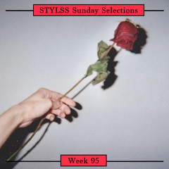 STYLSS Sunday Selections: Week 95