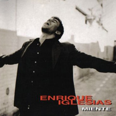 Tim - Miente (Enrique Iglesias)