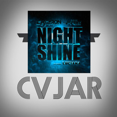 Excision & The Frim - Night Shine (ft. Luciana) (CVJAR Bootleg) [Click on Buy for Free Download!]