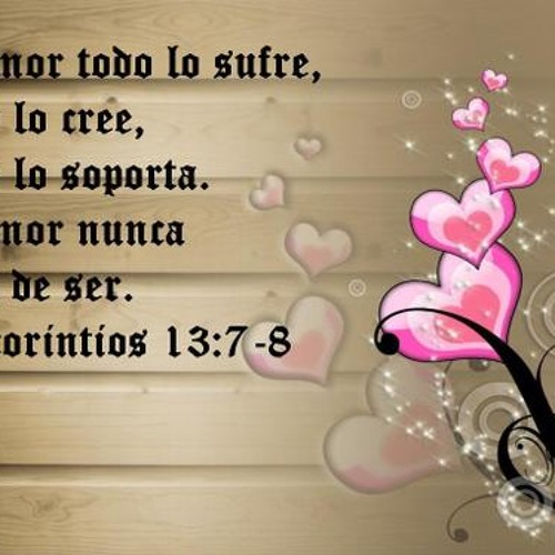 1 De Corintios 13 By Jesus Chirinos 73 On Soundcloud Hear