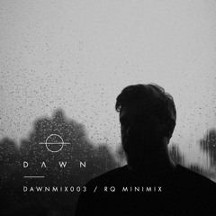 DAWNMIX003 / RQ MINIMIX