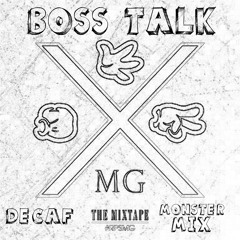 BO$$ TALK (ft. Black Knight & Mission)Decaf