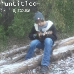 Untitled- Aj Stouse