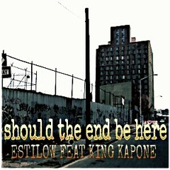 (NEW) Should the end be here-estilow feat king kapone at San Angelo tx 325