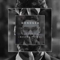 Miguel - Simple Things (Monogem Cover)