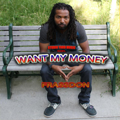 Frassdon - Want My Money