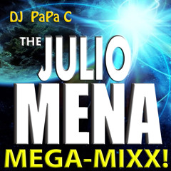 Julio Mena (DJ Papa C Mega-Mix)