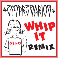 Devo - Whip It (Empresarios Dubplate Especial)