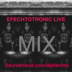 EFECHTOTRONIC LIVE MIX