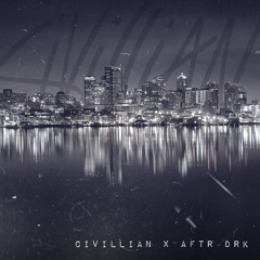 AFTR DRK Guest Mix • Civillian