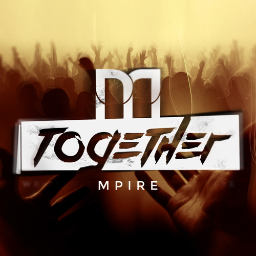 Mpire - Together
