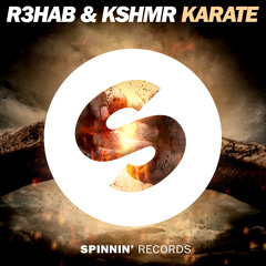 R3HAB & KSHMR - Karate (Preview) [OUT NOW]