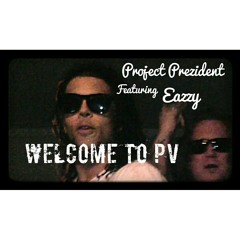 Welcome To PV (Feat. Eazzy) at Ottawa, Canada