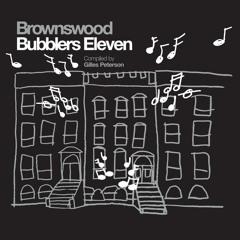 Brownswood Bubbler's MVPs by DJ Lefto